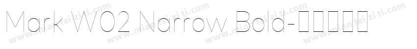 Mark W02 Narrow Bold字体转换